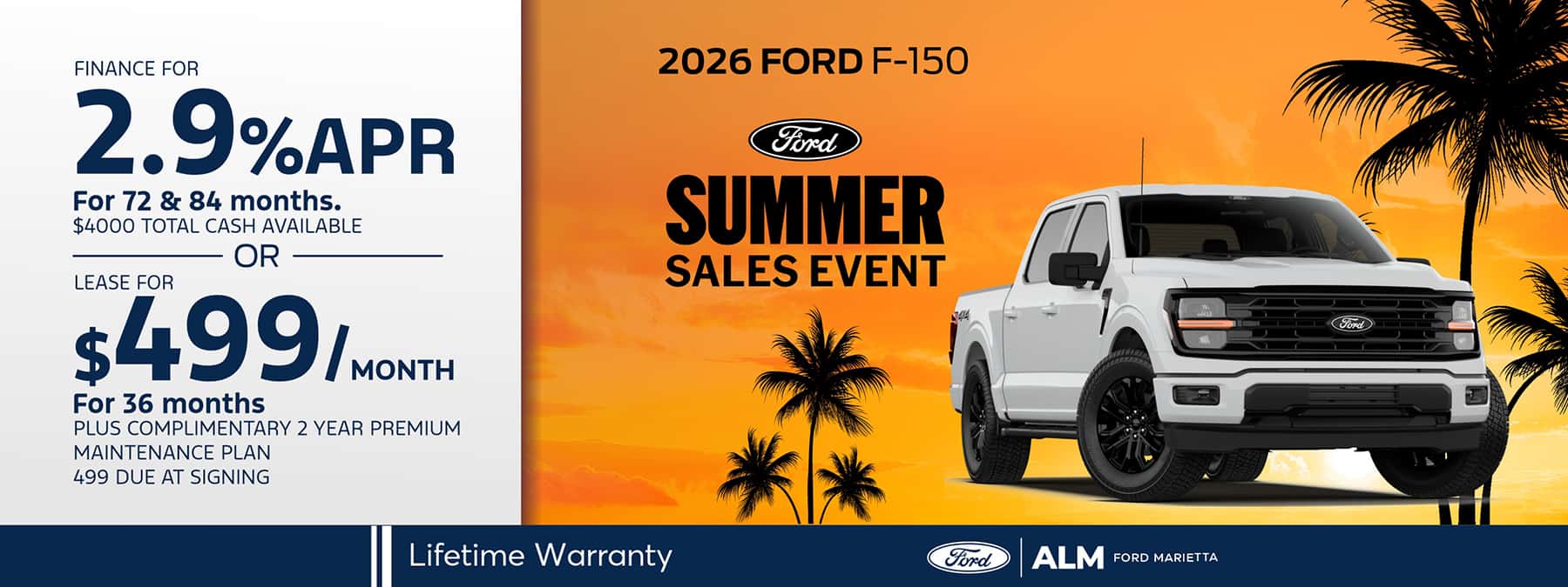 2026 Ford F-150 2.9% APR for 72 or 74 months and 4000 total cash available or lease 499 month for 36 months ALM Ford Marietta