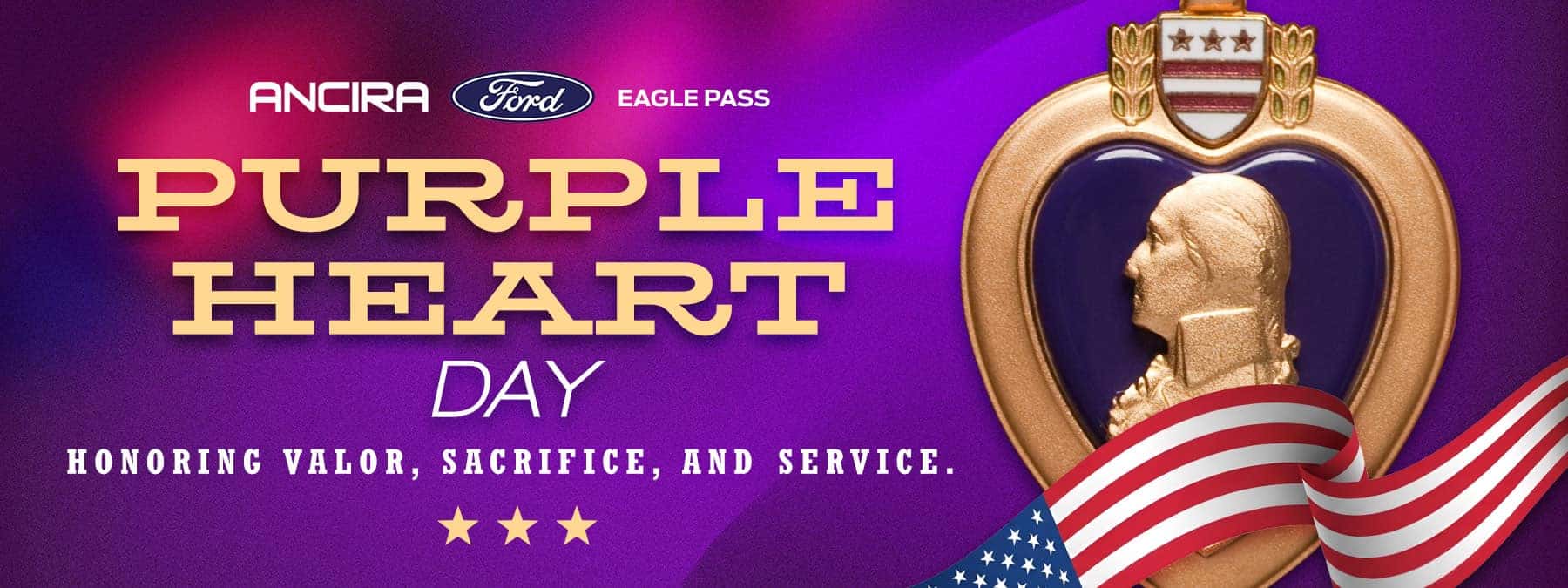 Ancira Purple Heart Day graphic featuring the Purple Heart medal, an American flag ribbon, and the text "Honoring valor, sacrifice, and service."