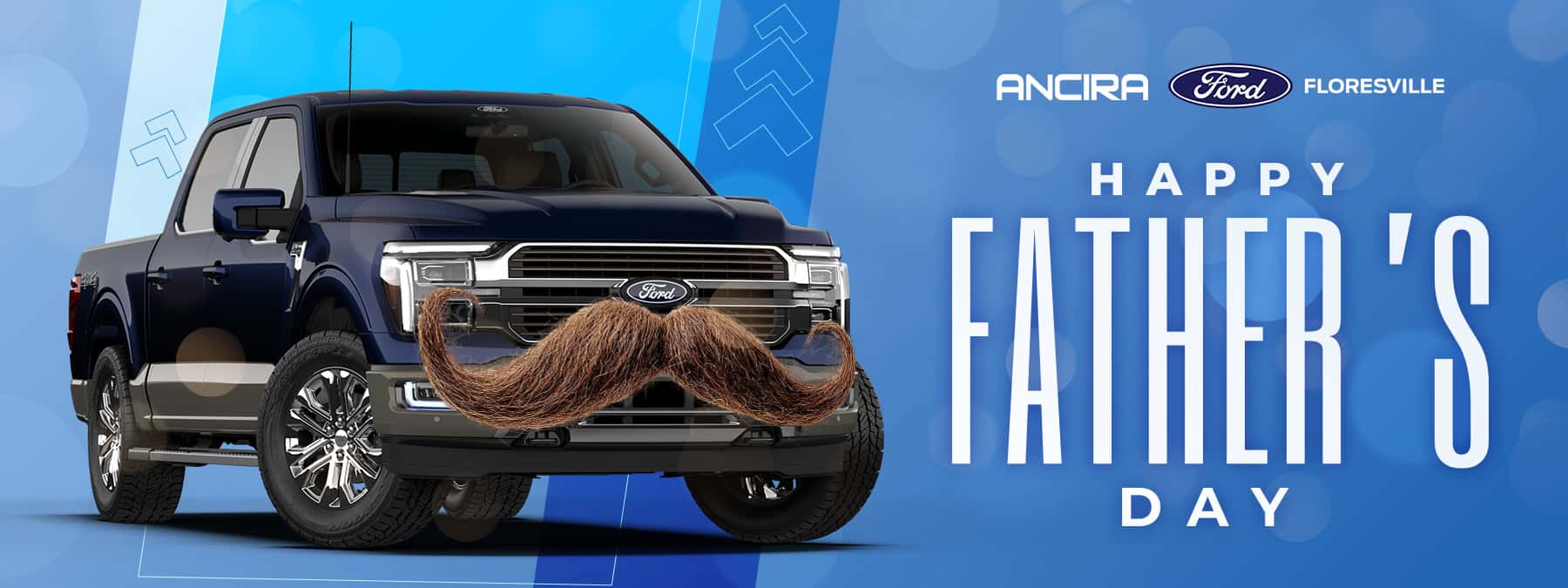 A promotional Father’s Day graphic featuring a vehicle with a large mustache on the front grille, set against a blue abstract background. Large white text reads: Happy Father’s Day.