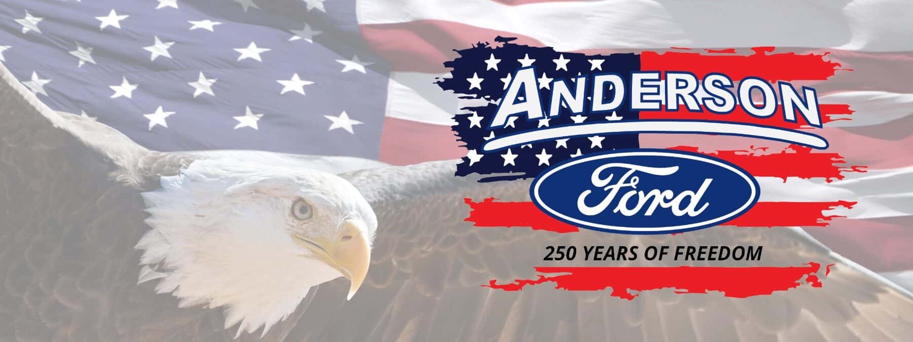 Anderson Ford 250 Years of Freedom