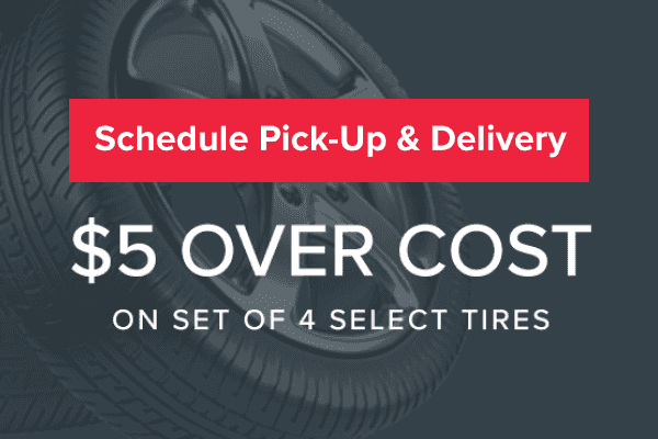 Pick Up & Delivery Tire Special