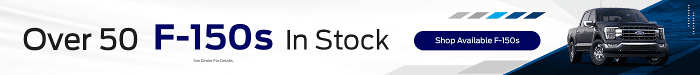 Over 50 F-150s In Stock!