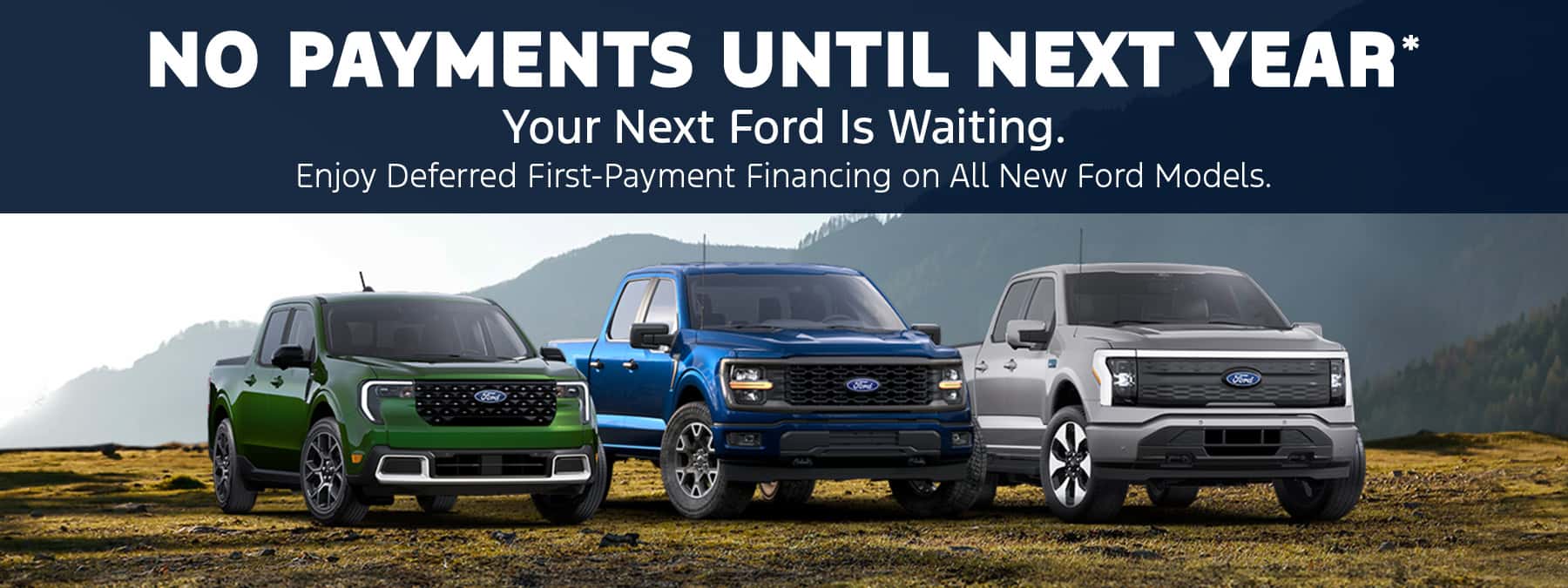 NO PAYMENTS UNTIL NEXT YEAR