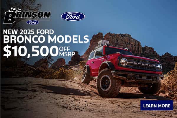 Get $10,500 OFF MSRP On NEW 2025 FORD BRONCO MODELS 