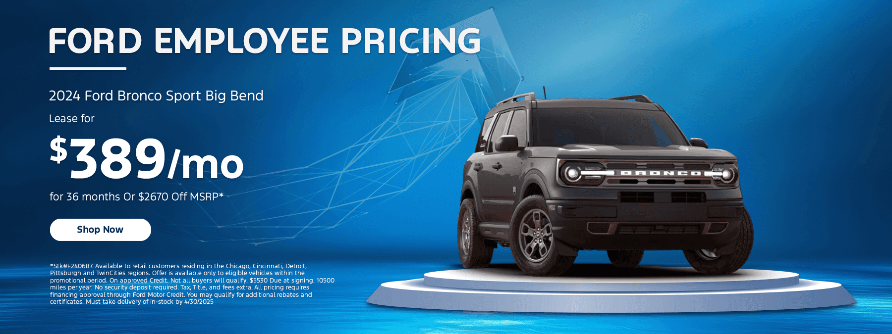 Ford Employee Pricing 2024 Ford Bronco Sport Big Bend Lease for $389 per month for 36 months Or $2670 Off MSRP*