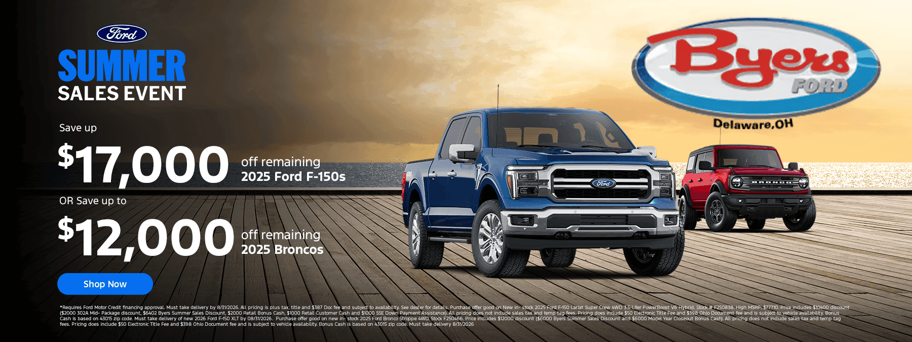Save up $17000 off remaining 2025 Ford F-150s OR Save up to $12000 on remaining 2025 Broncos.