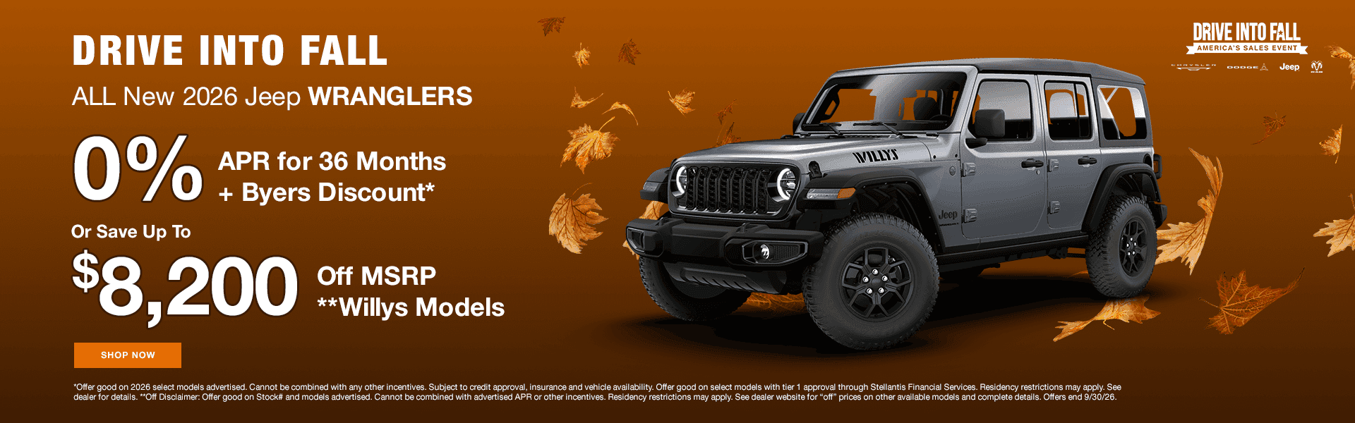 Drive into fall ALL New 2026 Wranglers 0% for 36 months + Byers Discount* or Save Up To $8200 Off MSRP!**Willys Models