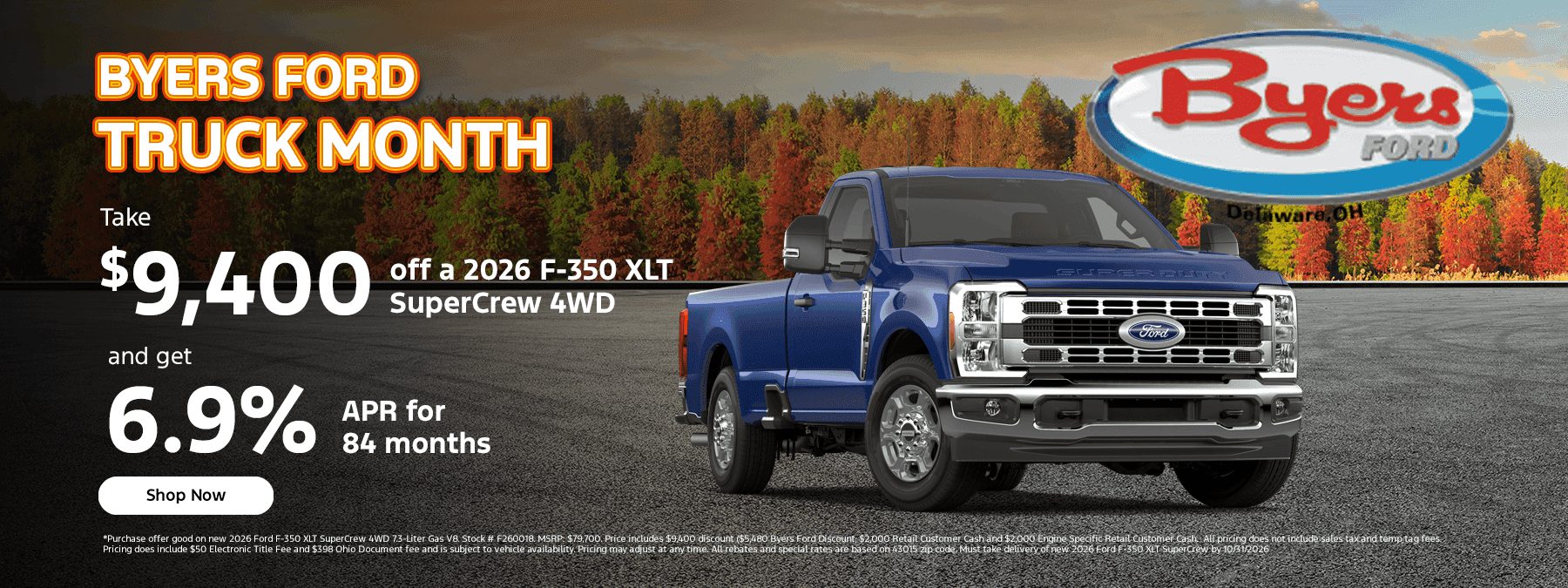 Take $9400 off a 2026 F-350 XLT SuperCrew 4WD and get 6.9% APR for 84 months.