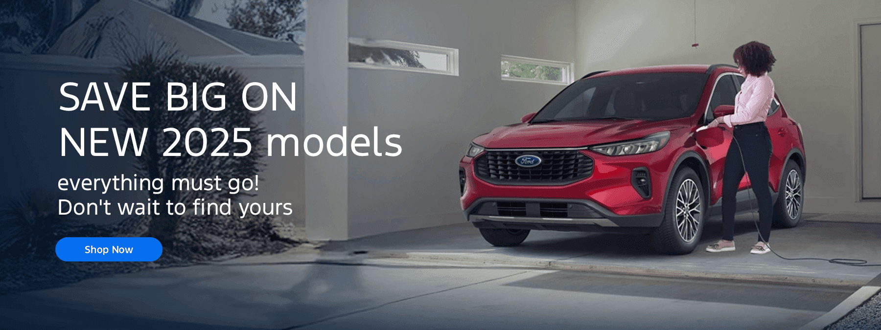 SAVE BIG ON NEW 2025 models everything must go! Don't wait to find yours