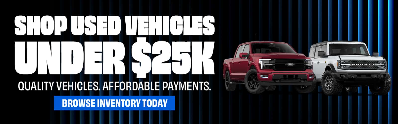 SHOP USED VEHICLES UNDER $25K