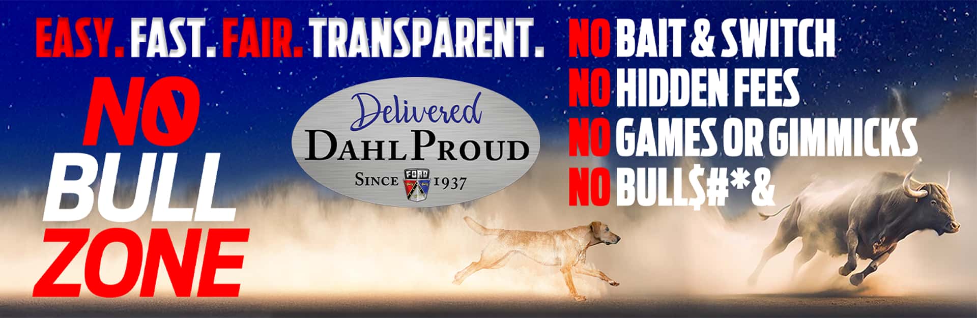 No Bull Zone | Dahl Ford Davenport