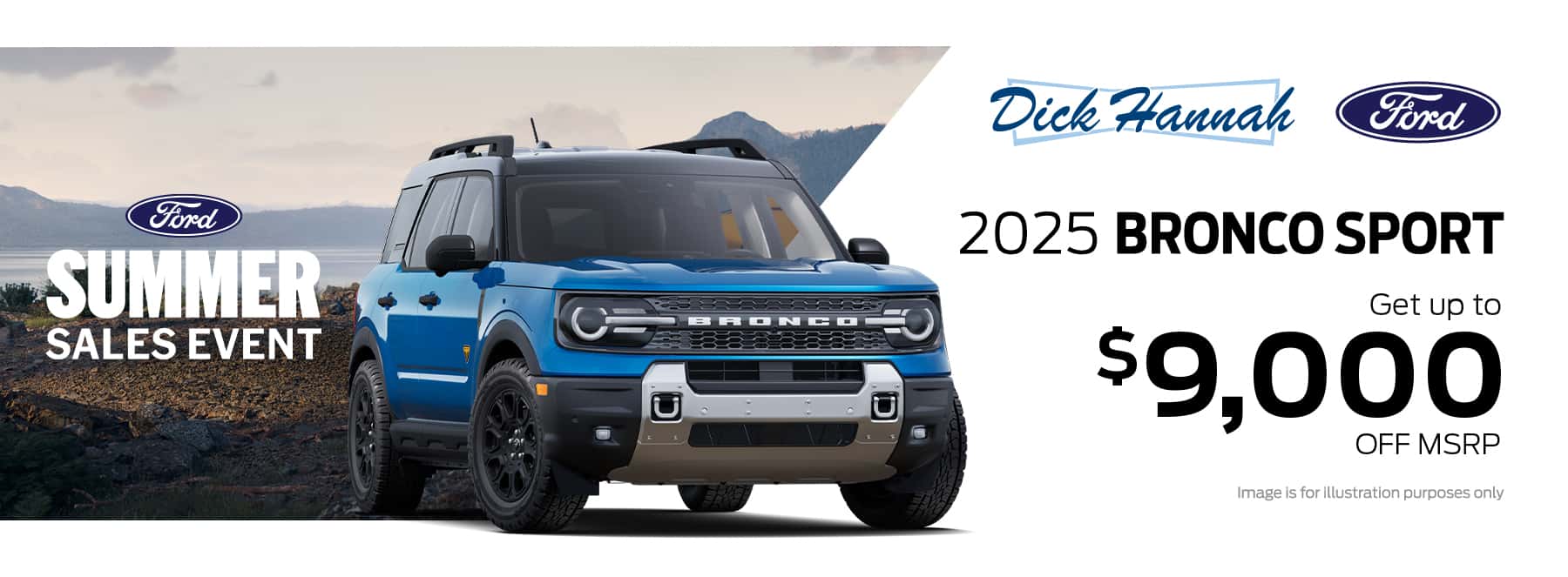 Get up to $9,000 off MSRP on all 25 Bronco Sport's