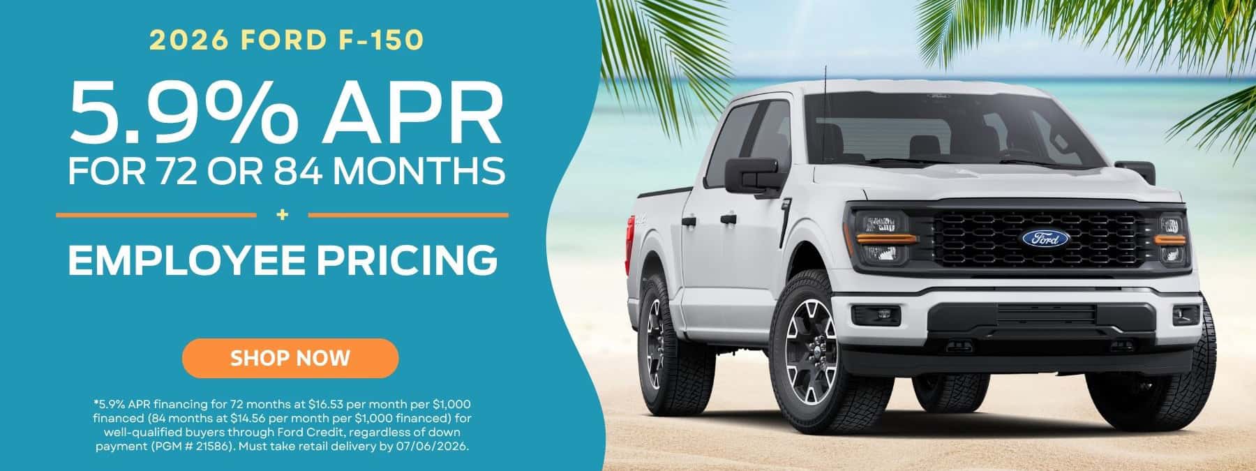 A banner with the text "2026 Ford F-150", an offer of "5.9% APR for 72 or 84 Months + Employee Pricing", and a bright orange "SHOP NOW" button appear on an aqua background on the left side. The right side depicts a white Ford F-150 XLT on a sandy beach surrounded by an ocean landscape with green palm leaves peeking out of the upper corners.