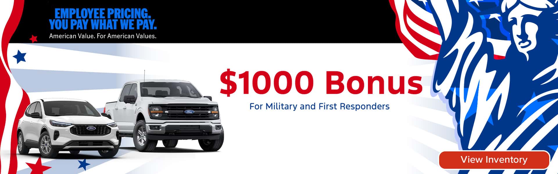 $1000 Bonus for Military and First Responders*