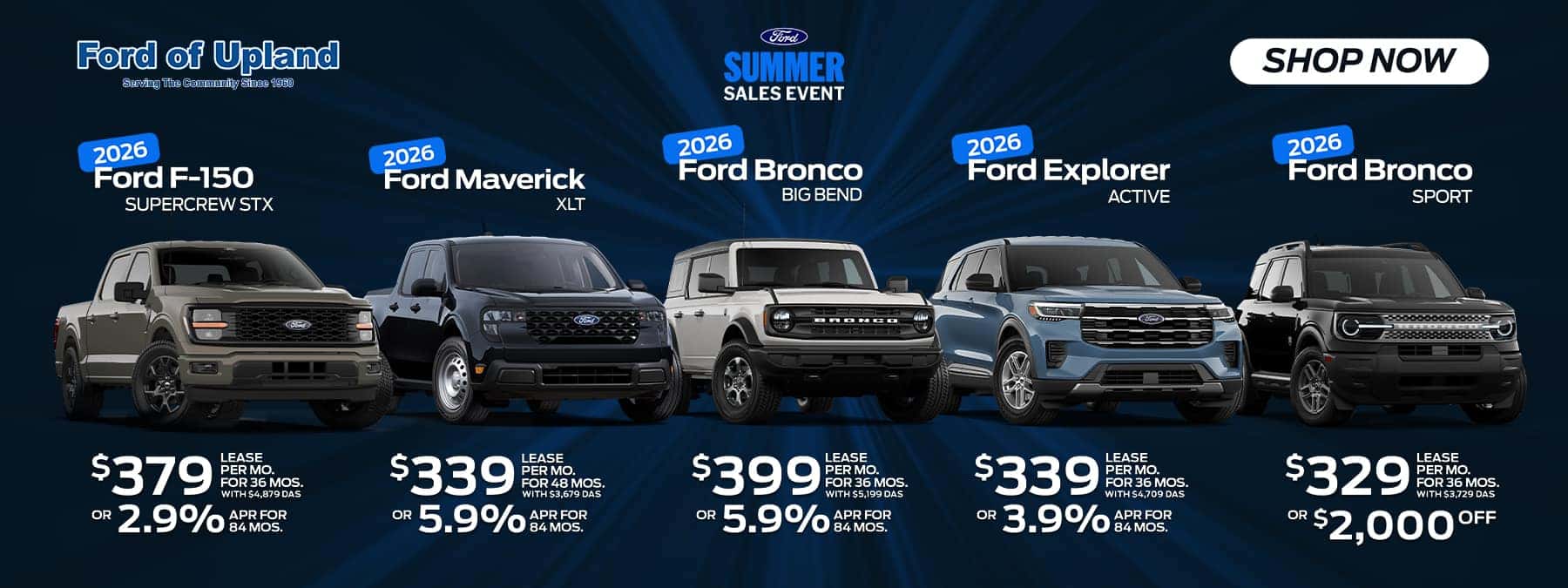 2026 F-150 SuperCrew STX 2026 Maverick XLT 2026 Ford Bronco Big Bend 222A 2026 Explorer Active 200A 2026 Ford Bronco Sport 200 A