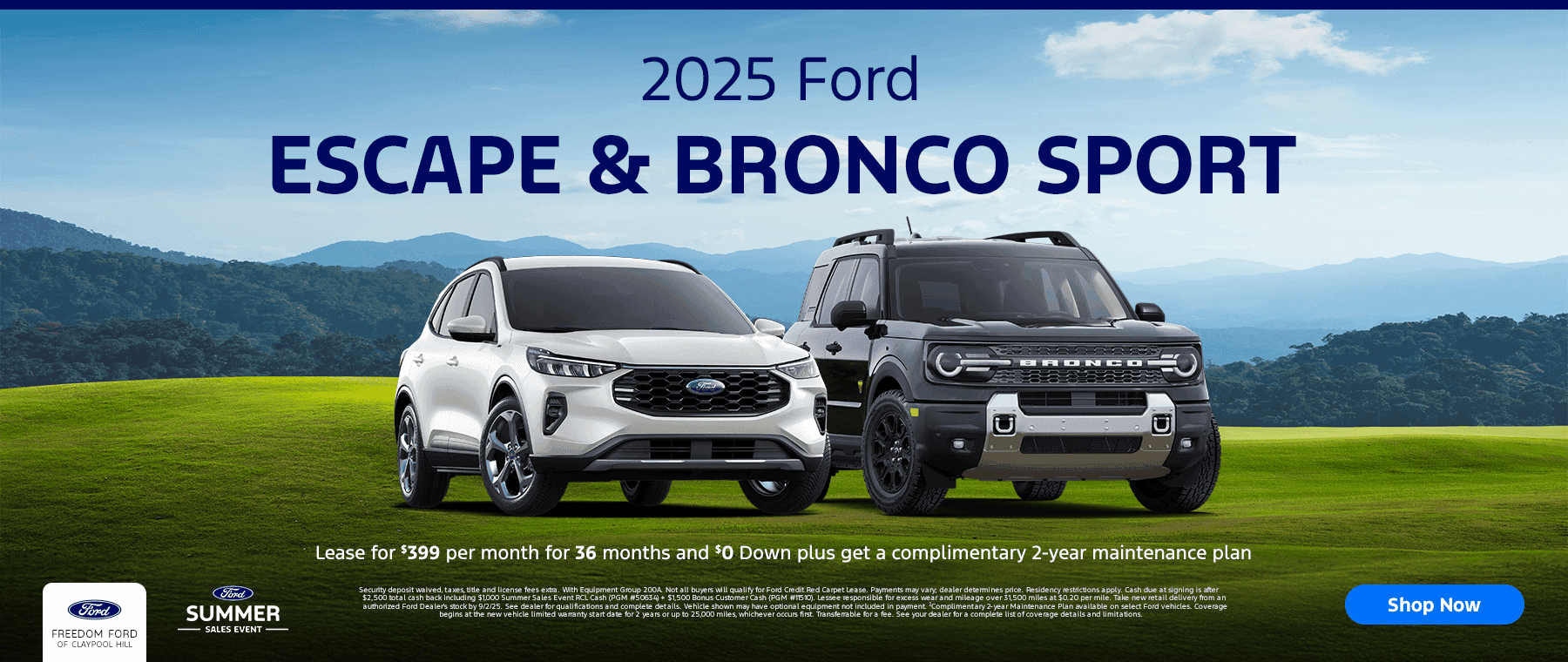 2025 Ford Escape & 2025 Ford Bronco Sport Subtext: Lease for $399 per month for 36 months $0 Down