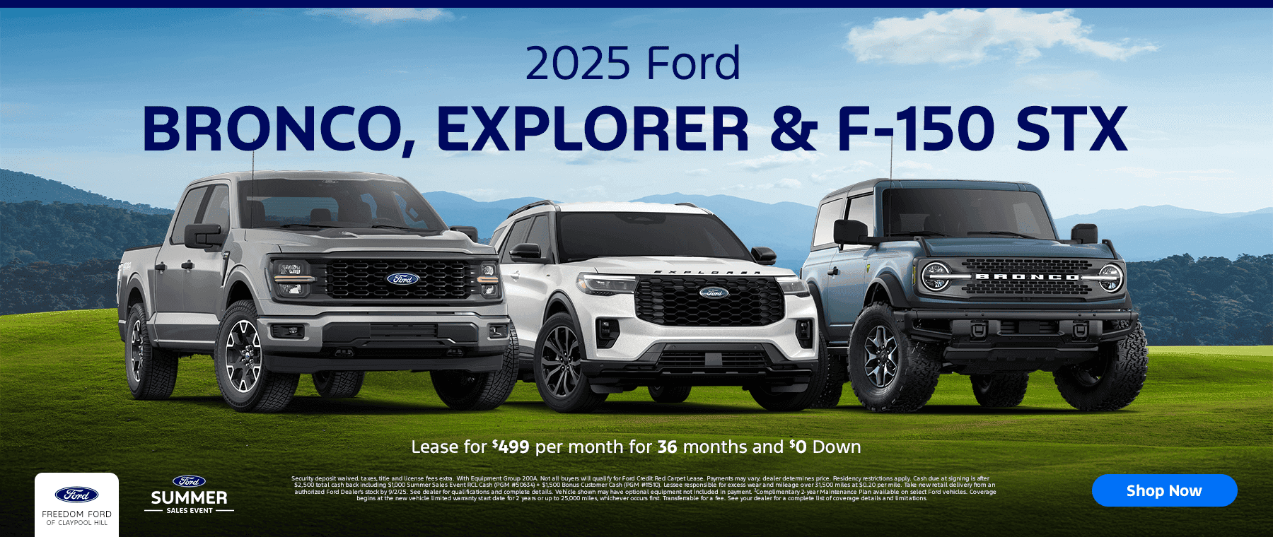 2025 Ford Bronco, 2025 Ford Explorer, & 2025 Ford F-150 STX Subtext: Lease for $499 per month for 36 months $0 Down