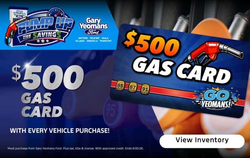$500 GAS CARD with EVERY Vehicle Purchase! 