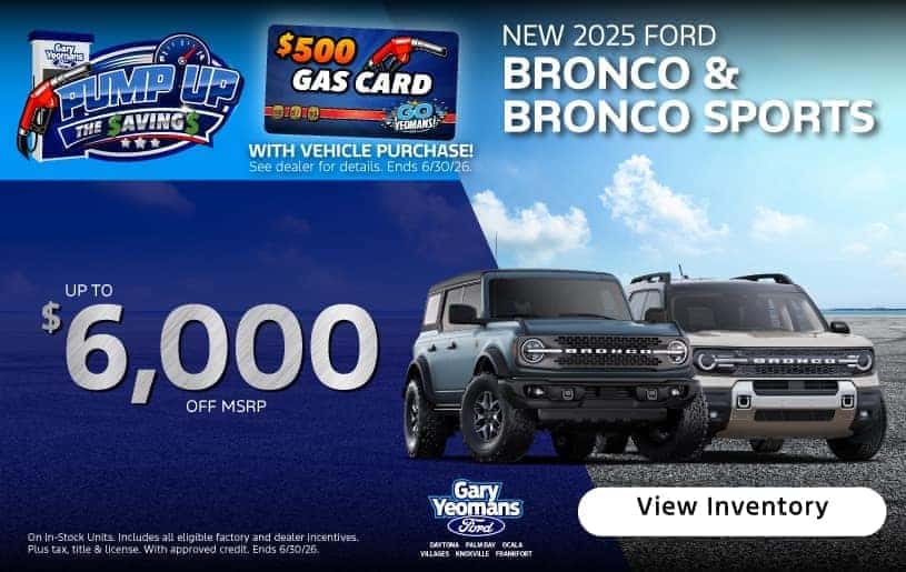 New 2025 Ford Broncos & Bronco Sports: Up to $6,000 off MSRP! 