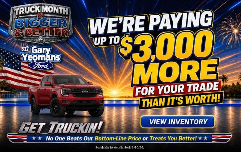 Up to $3,000 MORE FOR YOUR TRADE THAN IT’S WORTH!  