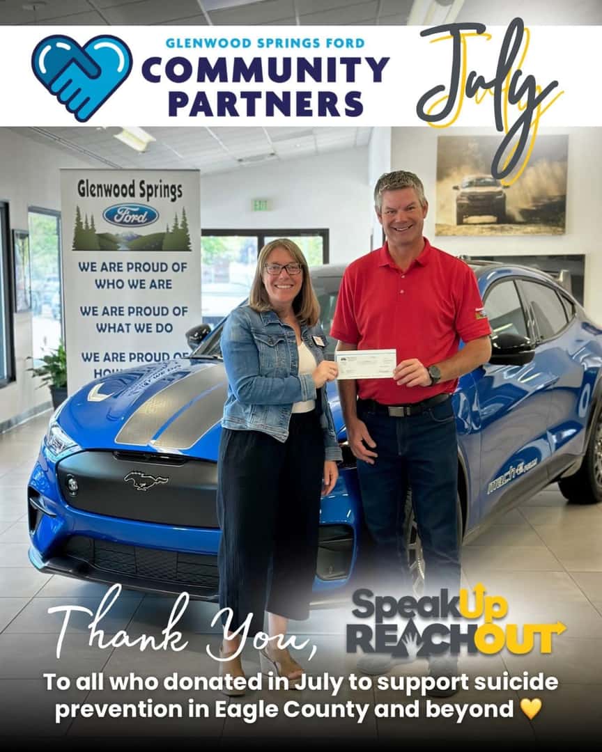 July Community Partners: Speak Up, Reach Out. Thank you to all who donated in July to support suicide prevention in Eagle County.