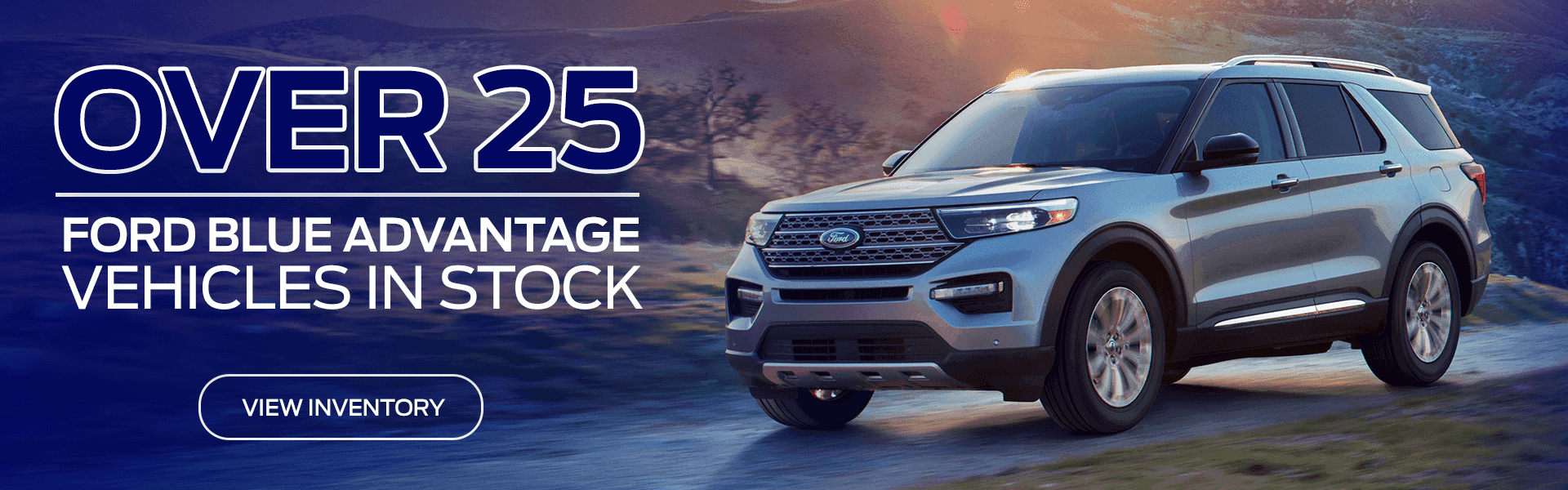 OVER 25 FORD CERTIFIED VEHICLES IN STOCK!