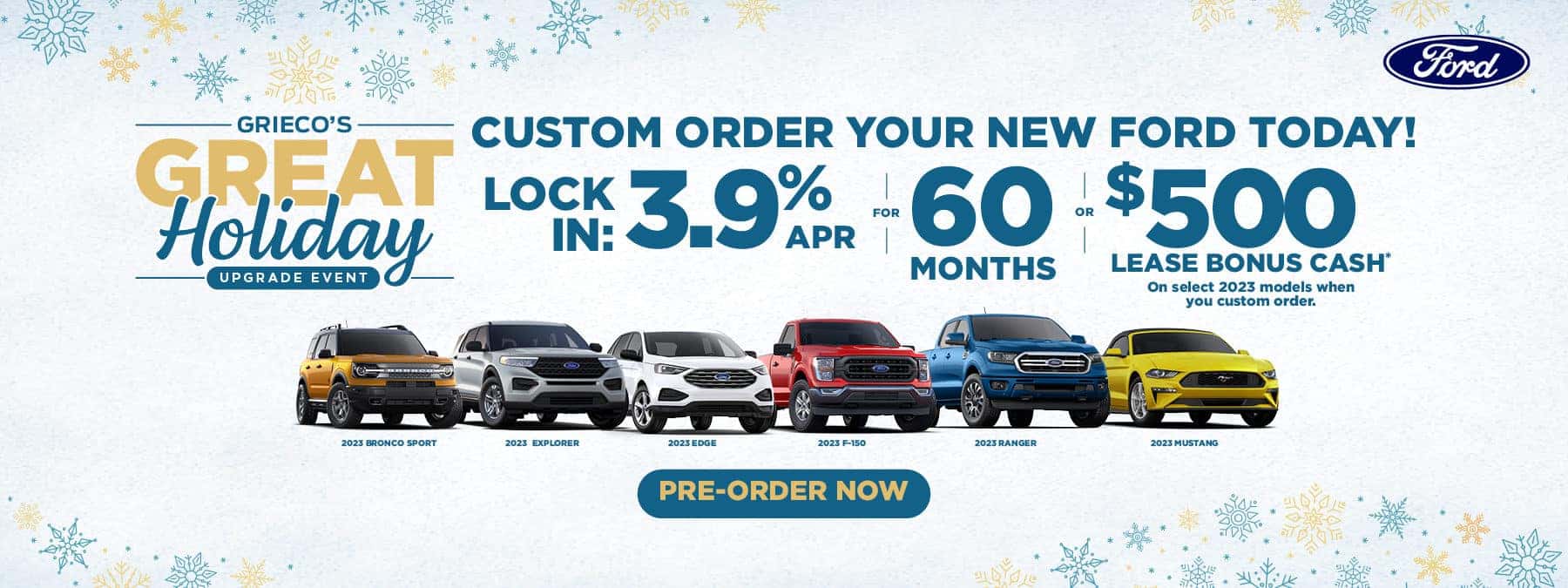 Lock In 3.9% APR or $500 Lease Bonus Cash When You Custom Order!