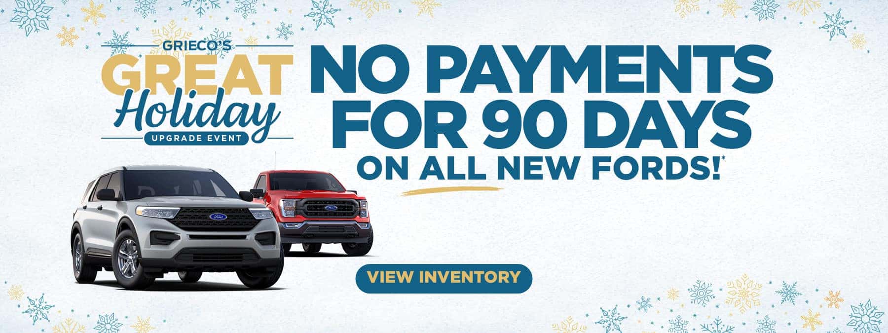 No Payments For 90 Days On All New Fords!
