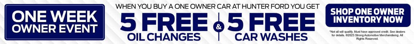 Get 5 FREE Oil Changes and 5 FREE Car Washes when you buy a One Owner Car from Hunter Ford – SHOP INVENTORY NOW