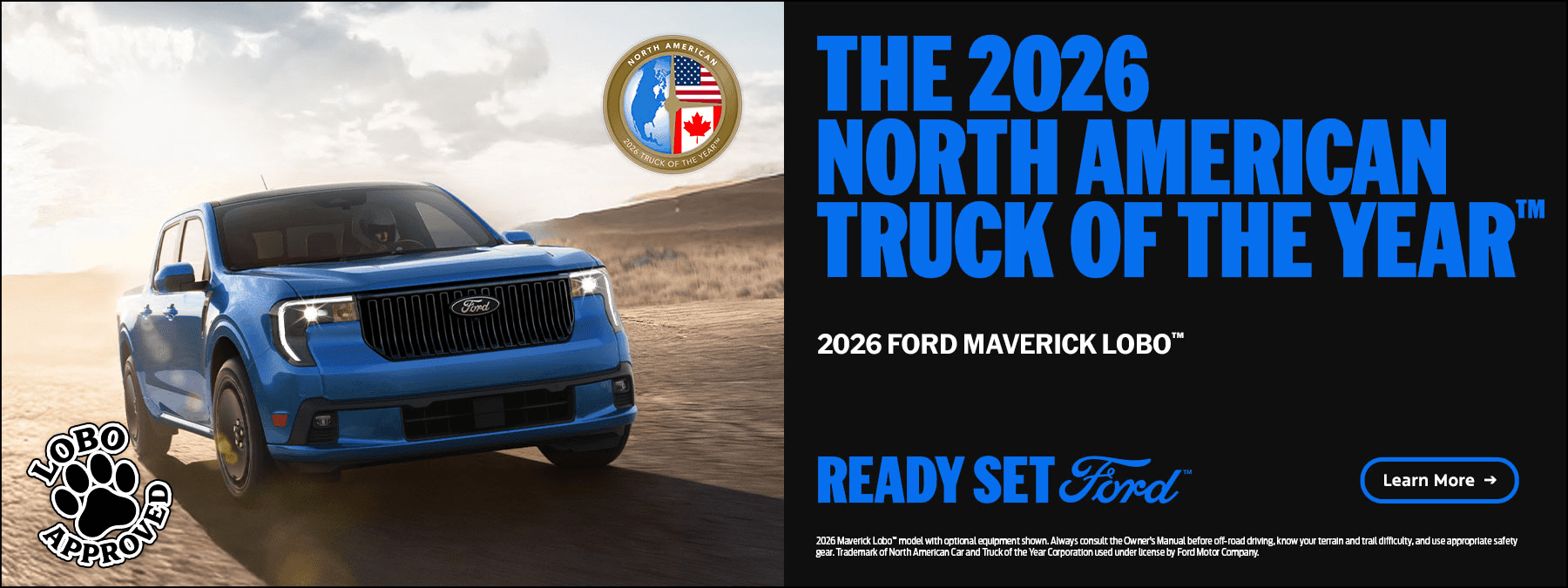 Get your Lobo approved by Lobo! The Ford Maverick won the North American Truck of the Year, get yours today at Hunter Ford in Marion, Indiana
