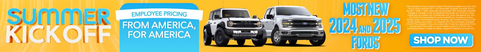 Employee Pricing - From America, For America Most New 2024 and 2025 Fords*
