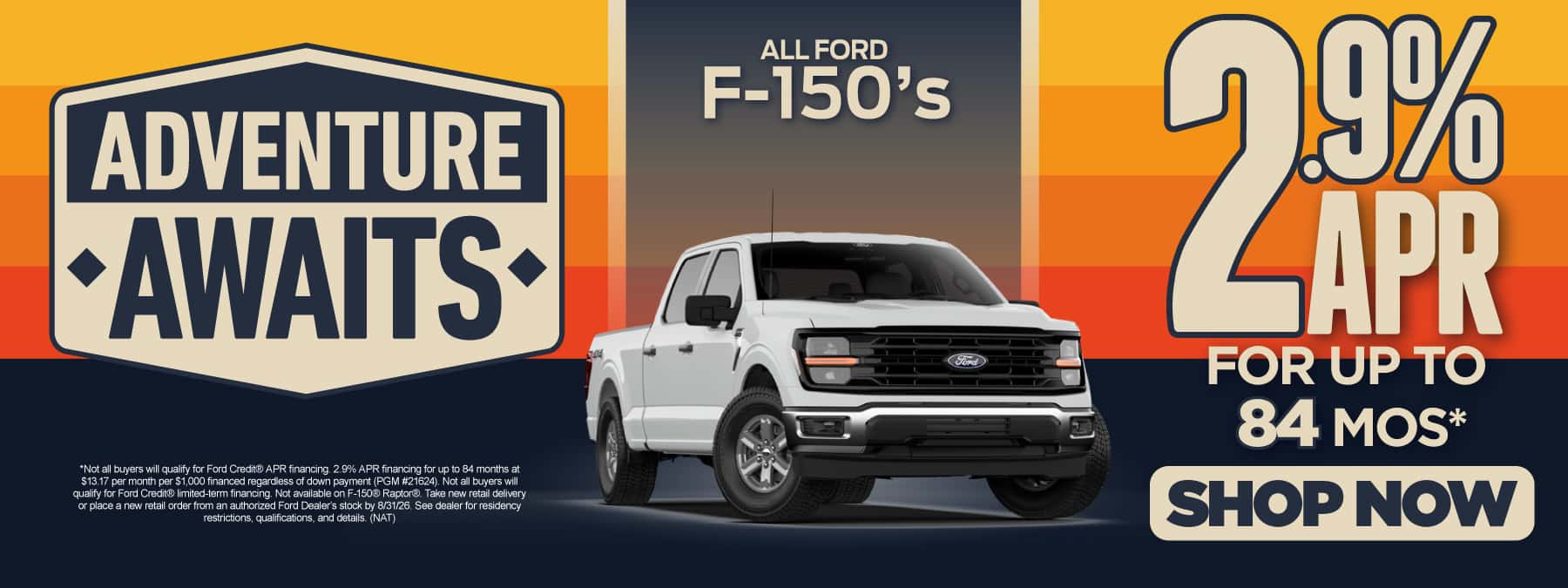 All Ford F-150's 2.9% APR for Up To 84 months*