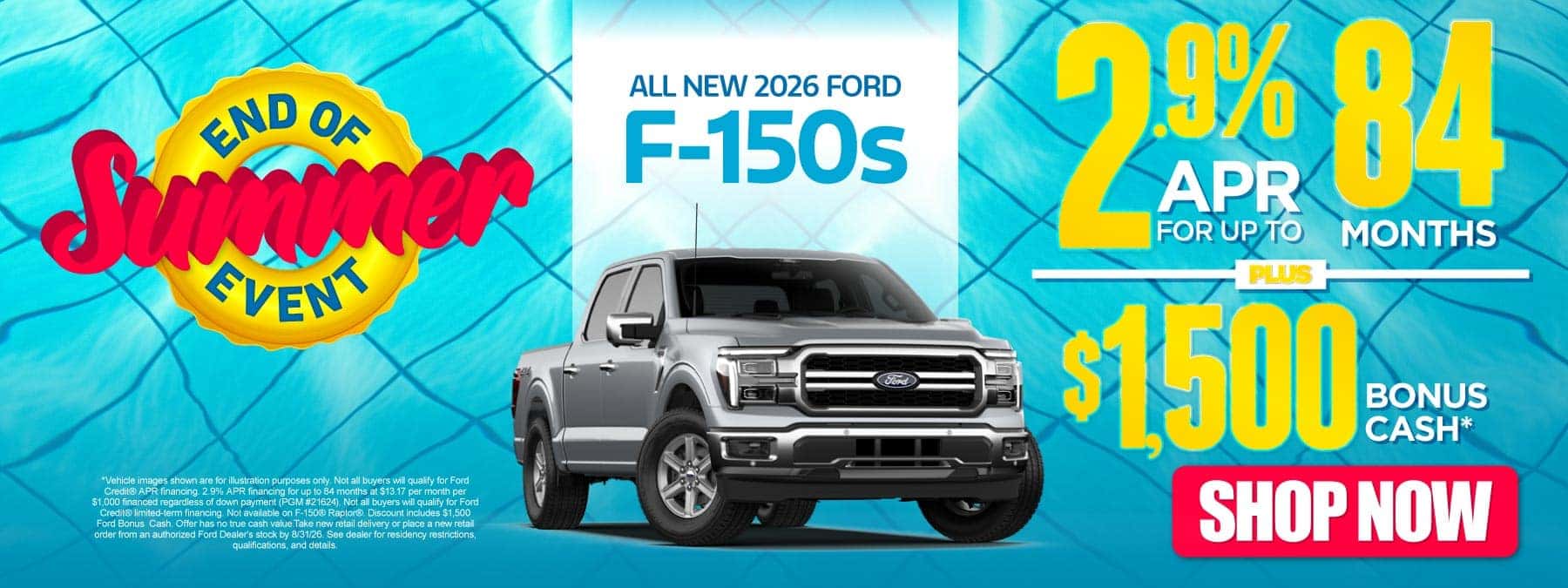 All New 2026 Ford F-150s 2.9% APR for Up To 84 months PLUS $1,500 Bonus Cash*