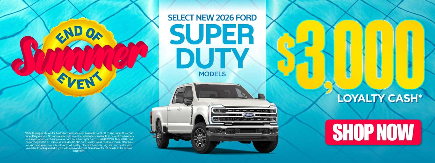 Select New 2026 Ford Super Duty Models $3,000 Loyalty Cash*