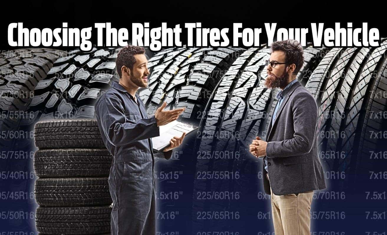 Choosing The Right Tires For Your Vehicle