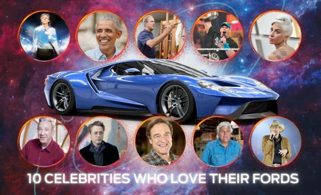 10 Celebrities Who Love Their Fords