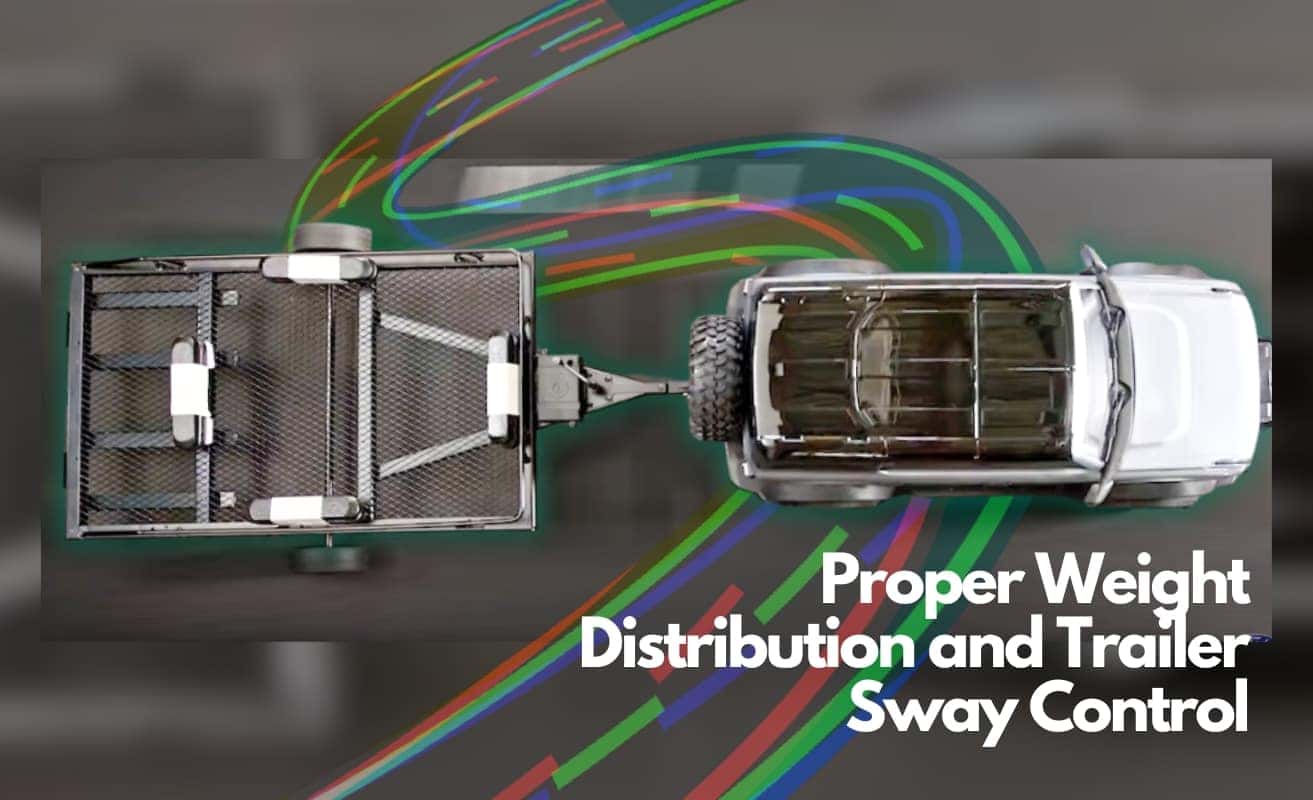Proper Weight Distribution and Trailer Sway Control