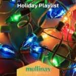 The Mullinax Holiday Music Playlist