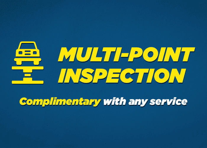 Complimentary Seasonal Check-up Complimentary Multi-point Inspection with any service.