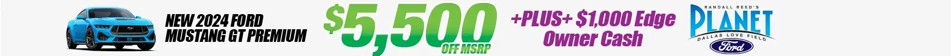 New 2024 Ford Mustang GT for Sale in Dallas, TX – Special Incentives at Dallas Ford Dealer – Planet Ford Dallas (Updated March 4, 2025)