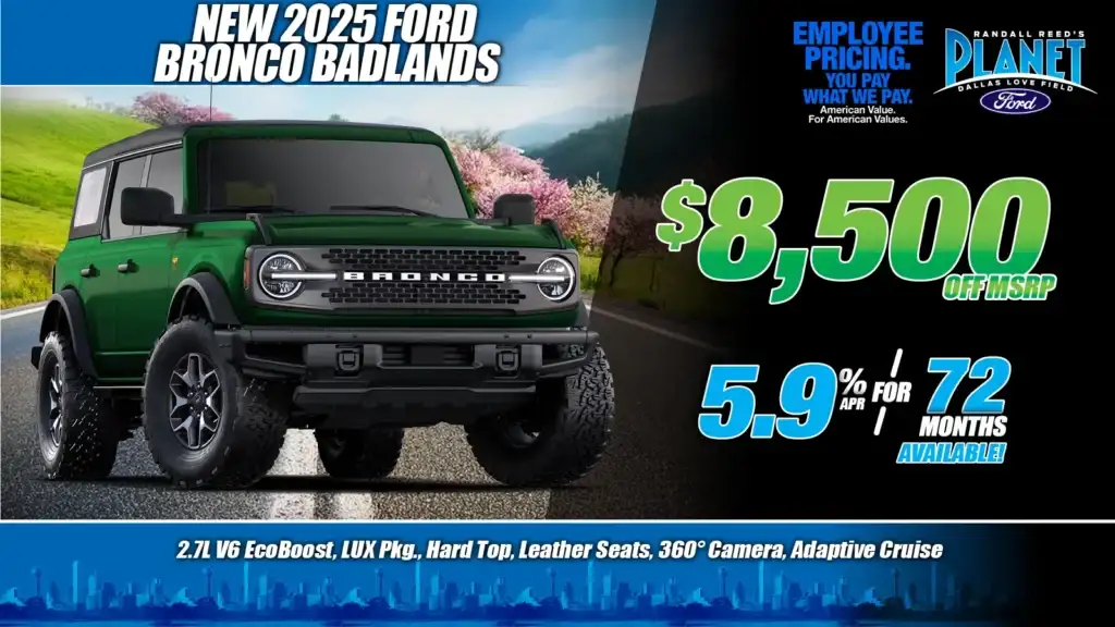 New 2025 Ford<br>Bronco Badlands 4X4<br><i>Special in Dallas, TX</i>