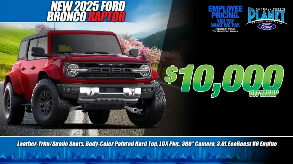 New 2025 Ford<br>Bronco Raptor<br><i>Special in Dallas, TX</i>