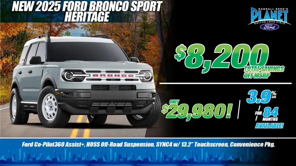 New 2025 Ford<br>Bronco Sport<br>Heritage 4X4<br><i>Special in Dallas, TX</i>