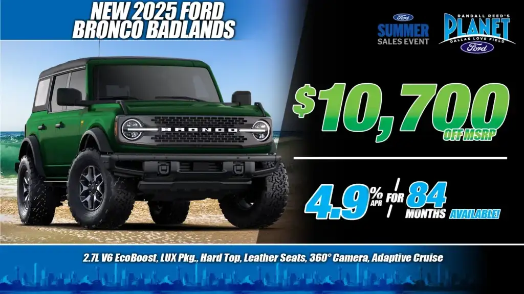 New 2025 Ford<br>Bronco Badlands 4X4<br><i>Special in Dallas, TX</i>