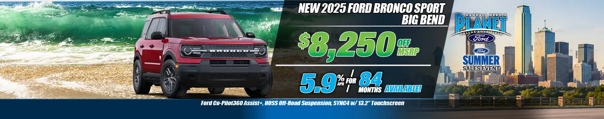 New 2025 Ford Bronco Sport Big Bend for Sale in Dallas, TX - Planet Ford Dallas - Your Dallas Ford Dealer (Updated August 10, 2026)