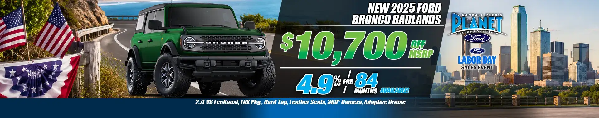 New 2025 Ford Bronco Badlands for Sale in Dallas, TX - Planet Ford Dallas - Your Dallas Ford Dealer (Updated September 3, 2026)