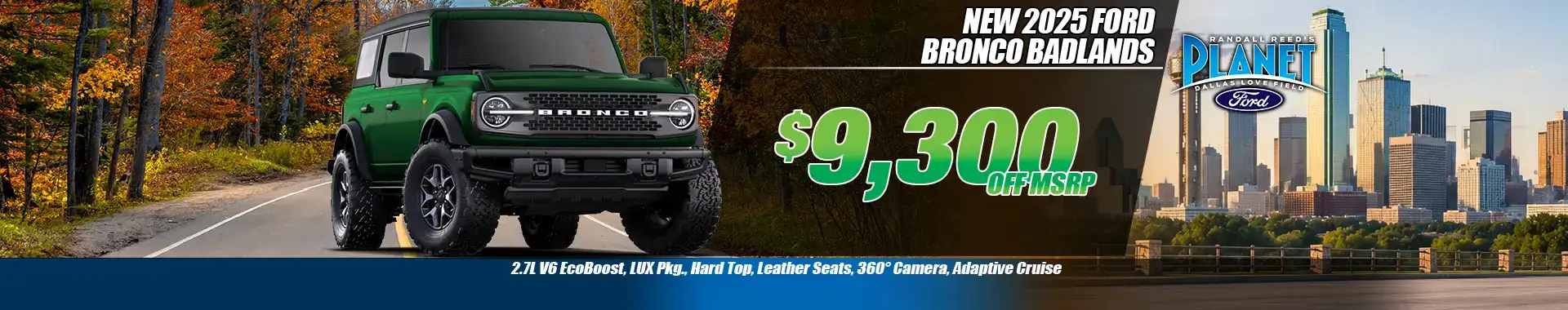 New 2025 Ford Bronco Badlands Special for Sale in Dallas, TX at Planet Ford Dallas - Updated: 10/1/26