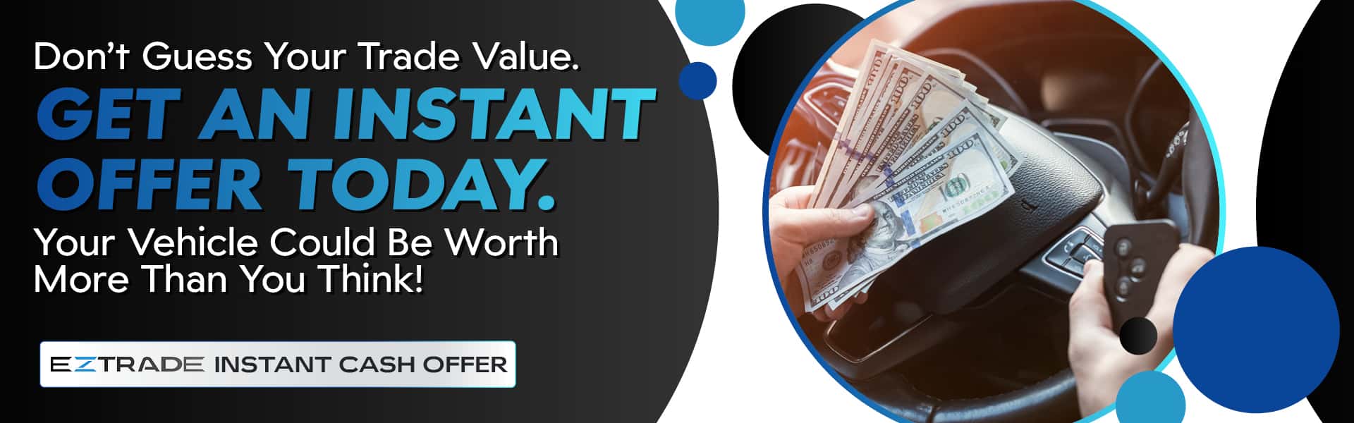 Get an Instant Offer Today.