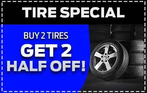 Buy 2 Tires Get 2 Half Off