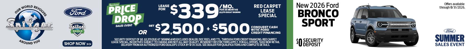 08.2026_Ford Bronco Sport_Lease for $339/mo for 36 mo OR Get $2500 + $500 conquest cash